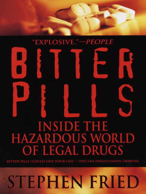 Title details for Bitter Pills by Stephen Fried - Wait list